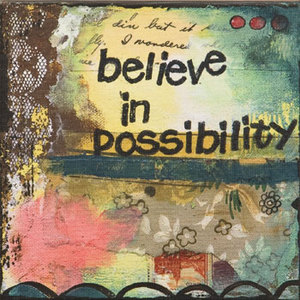 Believe in Possibility Wall Art - Kelly Rae Roberts
